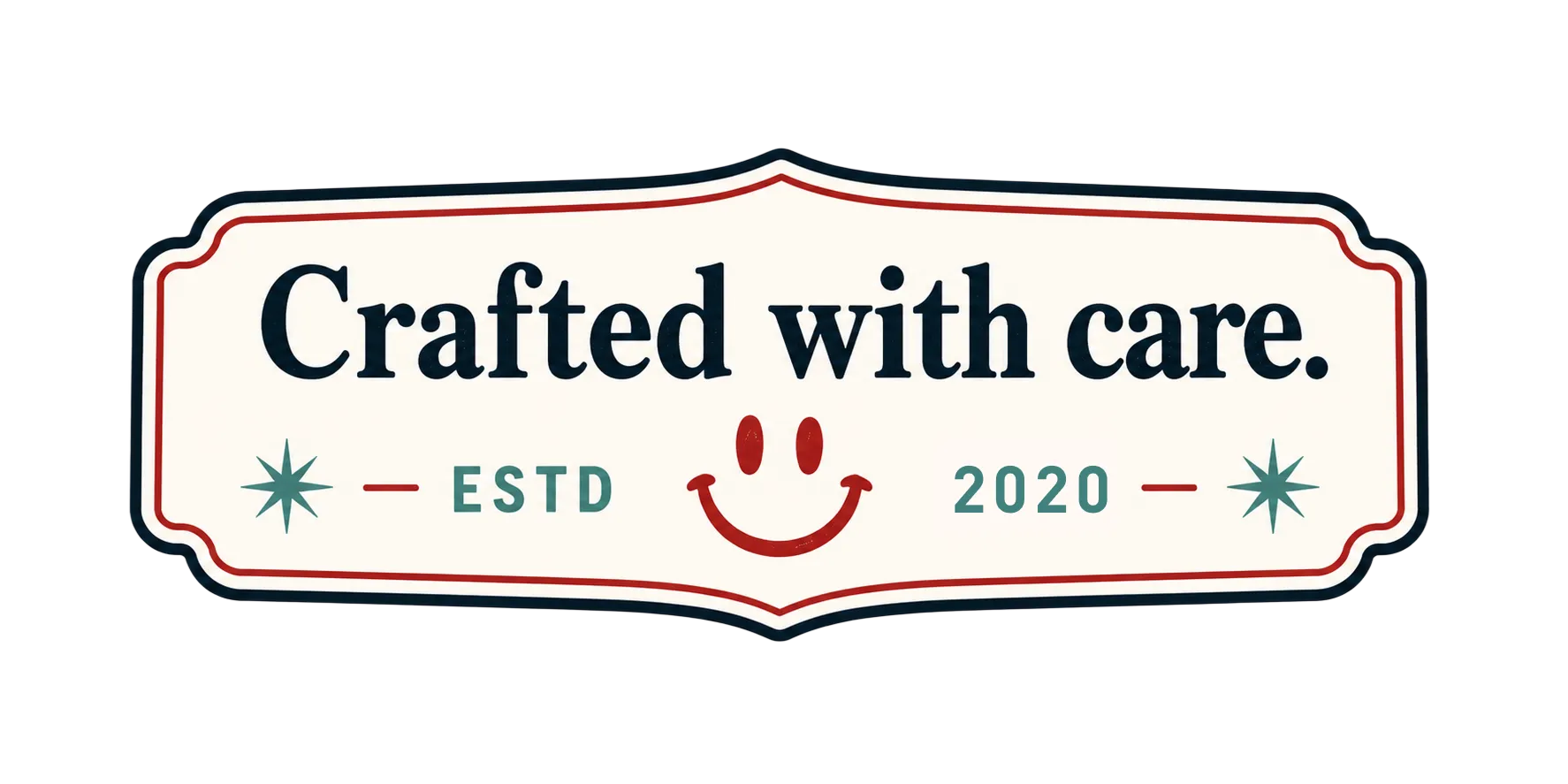 Crafted with care — Estd 2010